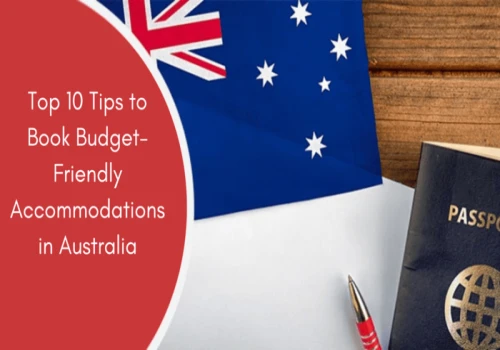 Top 10 Tips to Book Budget-Friendly Accommodations in Australia